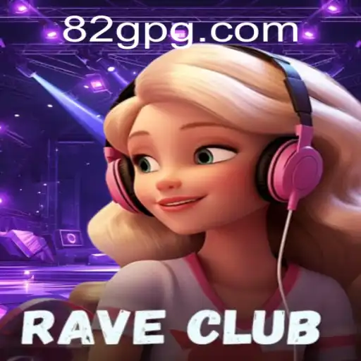 Explorando o Universo de RaveClub: O Novo Fenômeno dos Jogos em 82G.com